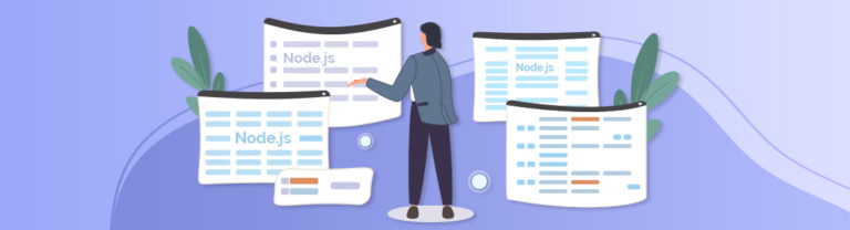 Why and When to Use Node.js in 2021 [Complete Guide]